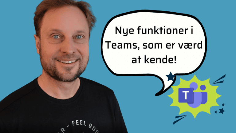 Nye funktioner i Teams, som er værd at kende!