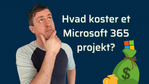 Hvad koster et Microsoft 365 projekt_