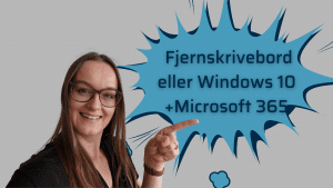 Fjernskrivebord eller windows 10 + microsoft 365