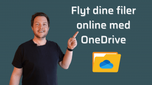 Flyt dine filer online med OneDrive