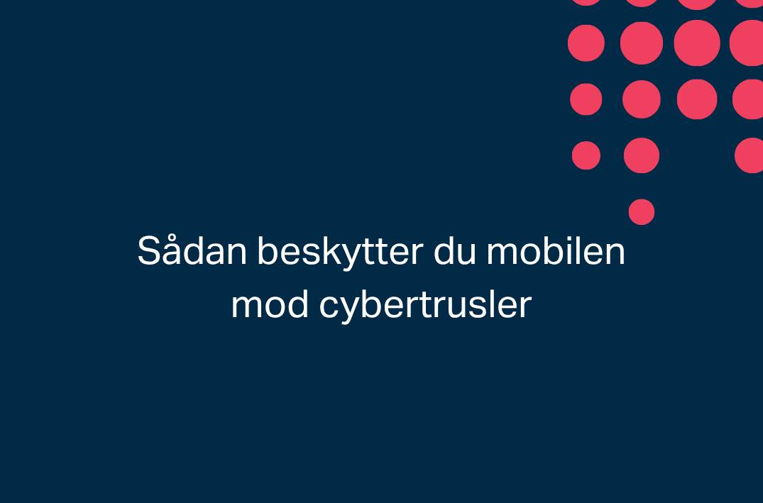 Sikker sommerferie: Sådan beskytter du mobilen mod cybertrusler